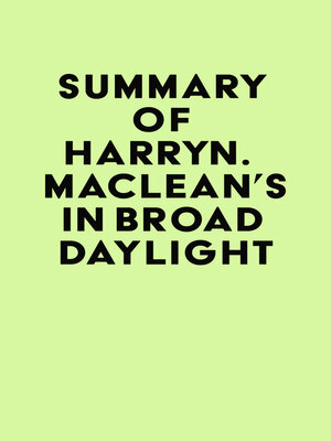 cover image of Summary of Harry N. MacLean's In Broad Daylight